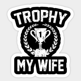 My Wife Trophy Sticker